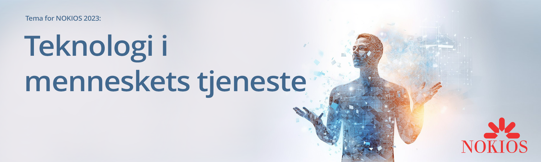 temabilde-web-1834-549 Tema for NOKIOS 2023: "Teknologi i menneskets tjeneste"