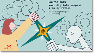 NOKIOS 2025: Vårt digitale kompass i en ny verden. Fra virkelighetssjokk til handling.
